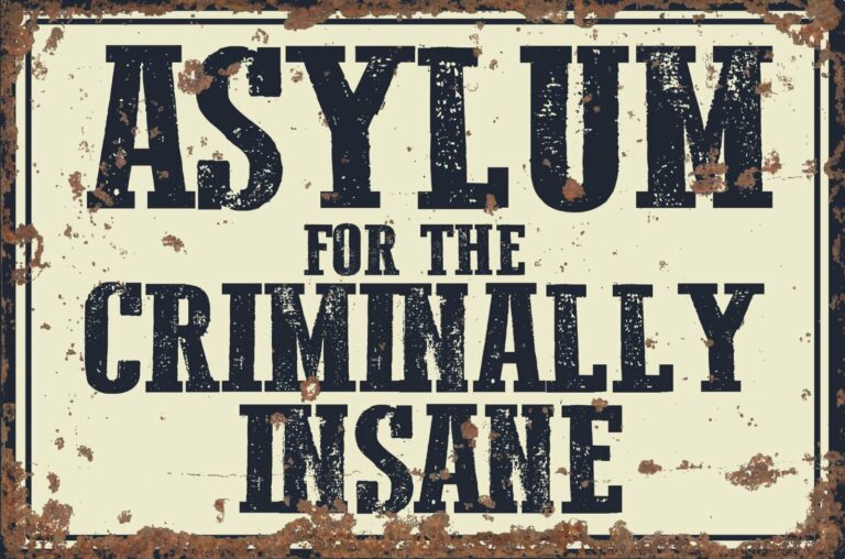 Vintage Metal Sign – Asylum For The Criminally Insane