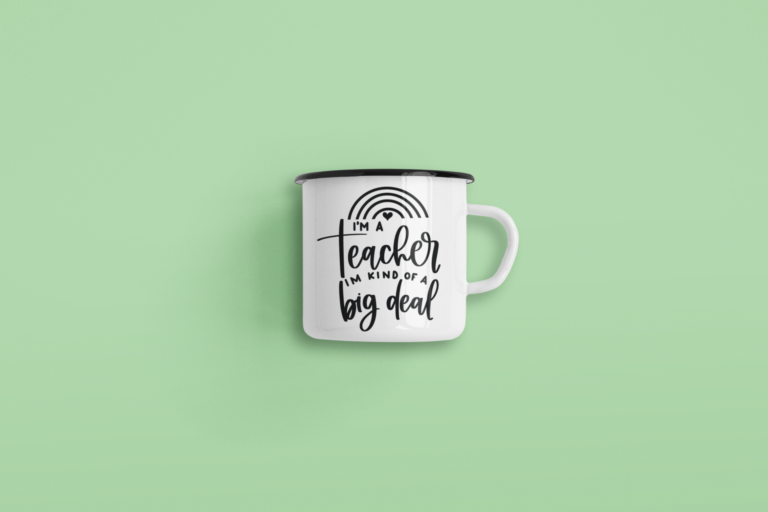 I’m A Teacher I’m Kind Of A Big Deal Teacher Mug