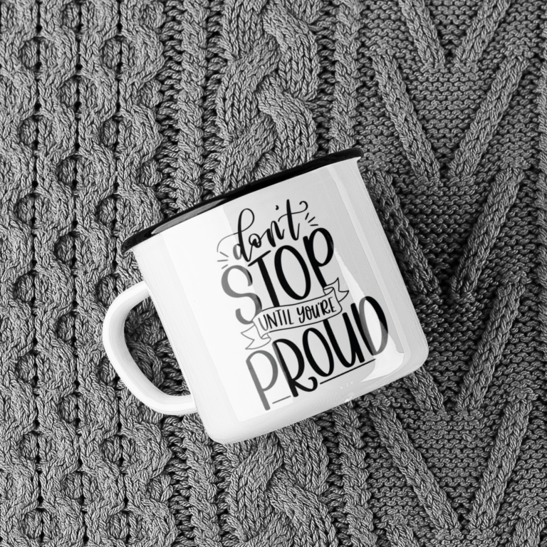 Dont Stop Until You’re Proud Inspirational Mug